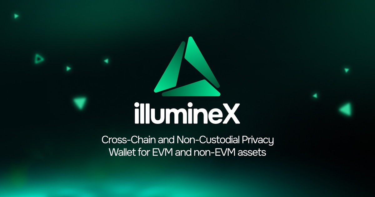 illumineX | Private & Non Custodial Cross Chain Assets